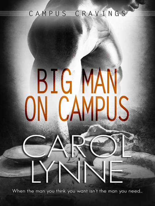 Title details for Big Man on Campus by Carol Lynne - Available